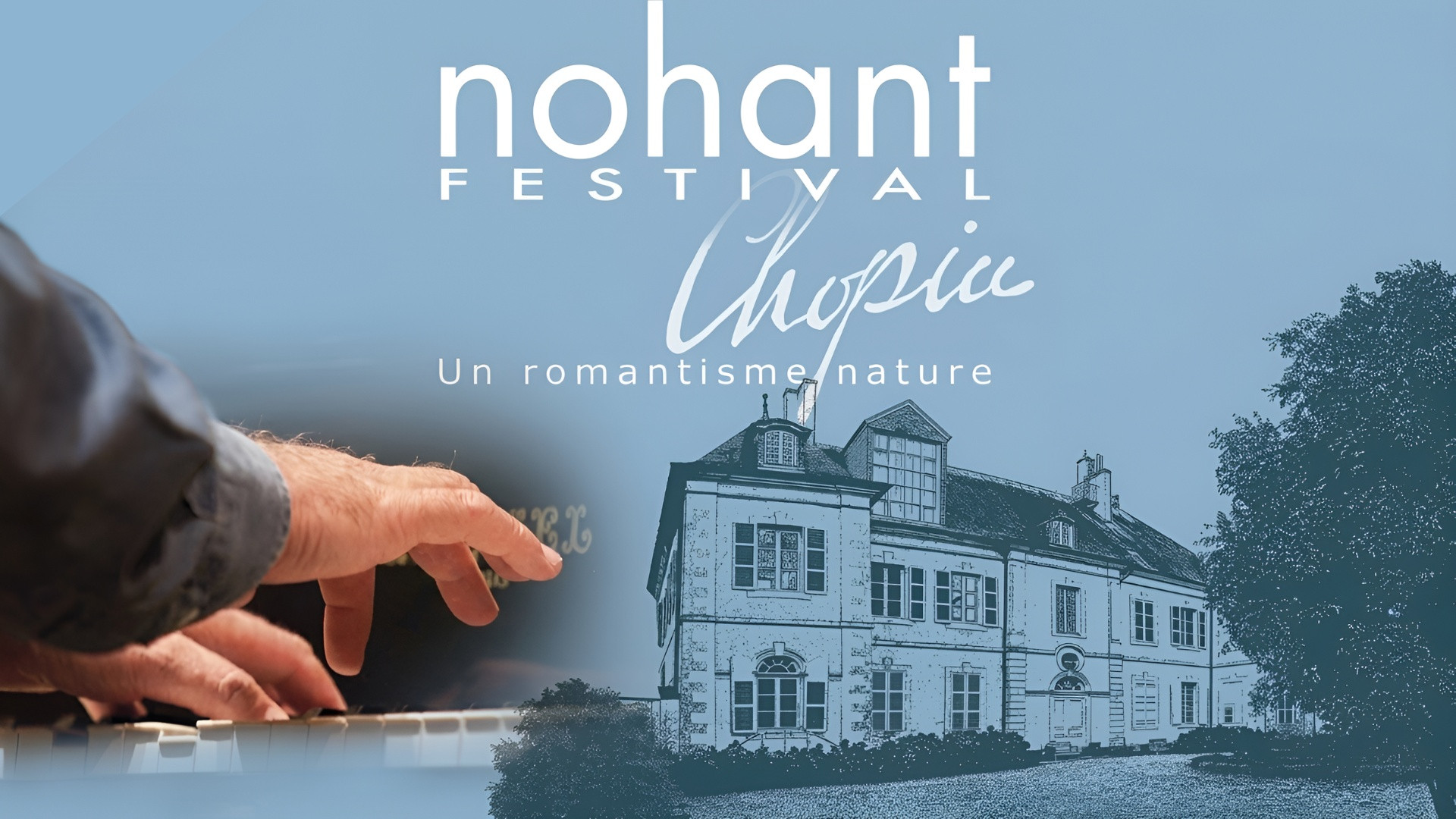 Le Nohant Festival Chopin 